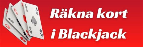 Räkna kort i blackjack .